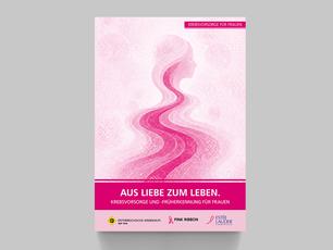 Aus Liebe zum Leben. Krebsvorsorge für Frauen